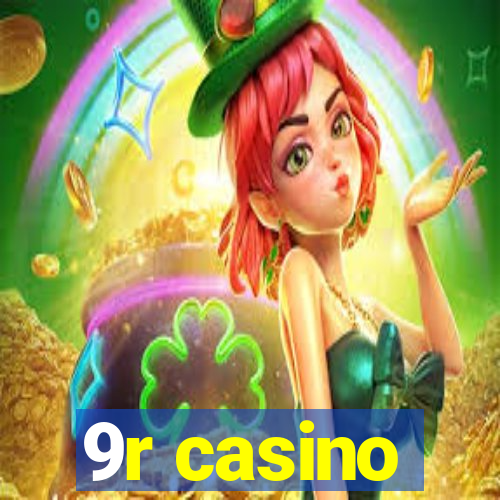 9r casino